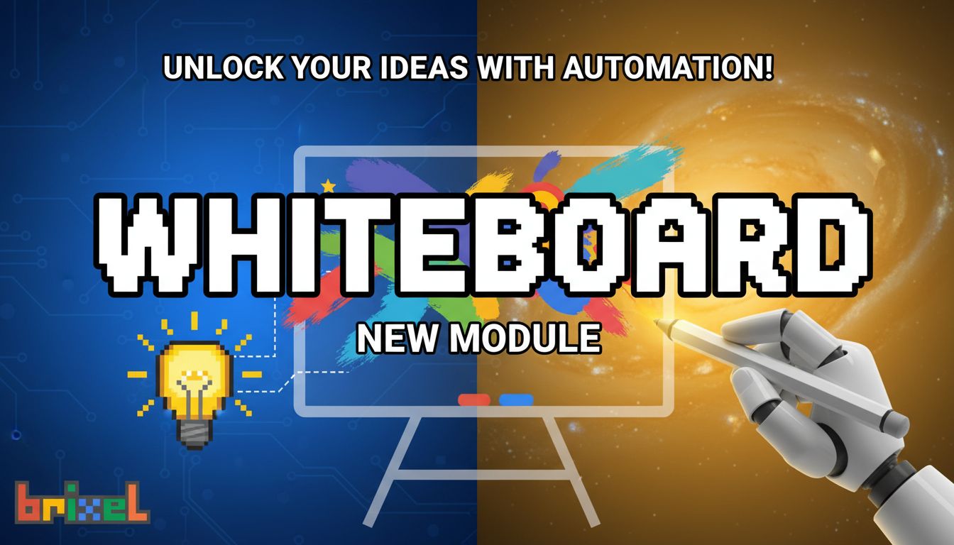 Brixel Whiteboard : Construire, itérer et prototyper des automatisations visuellement